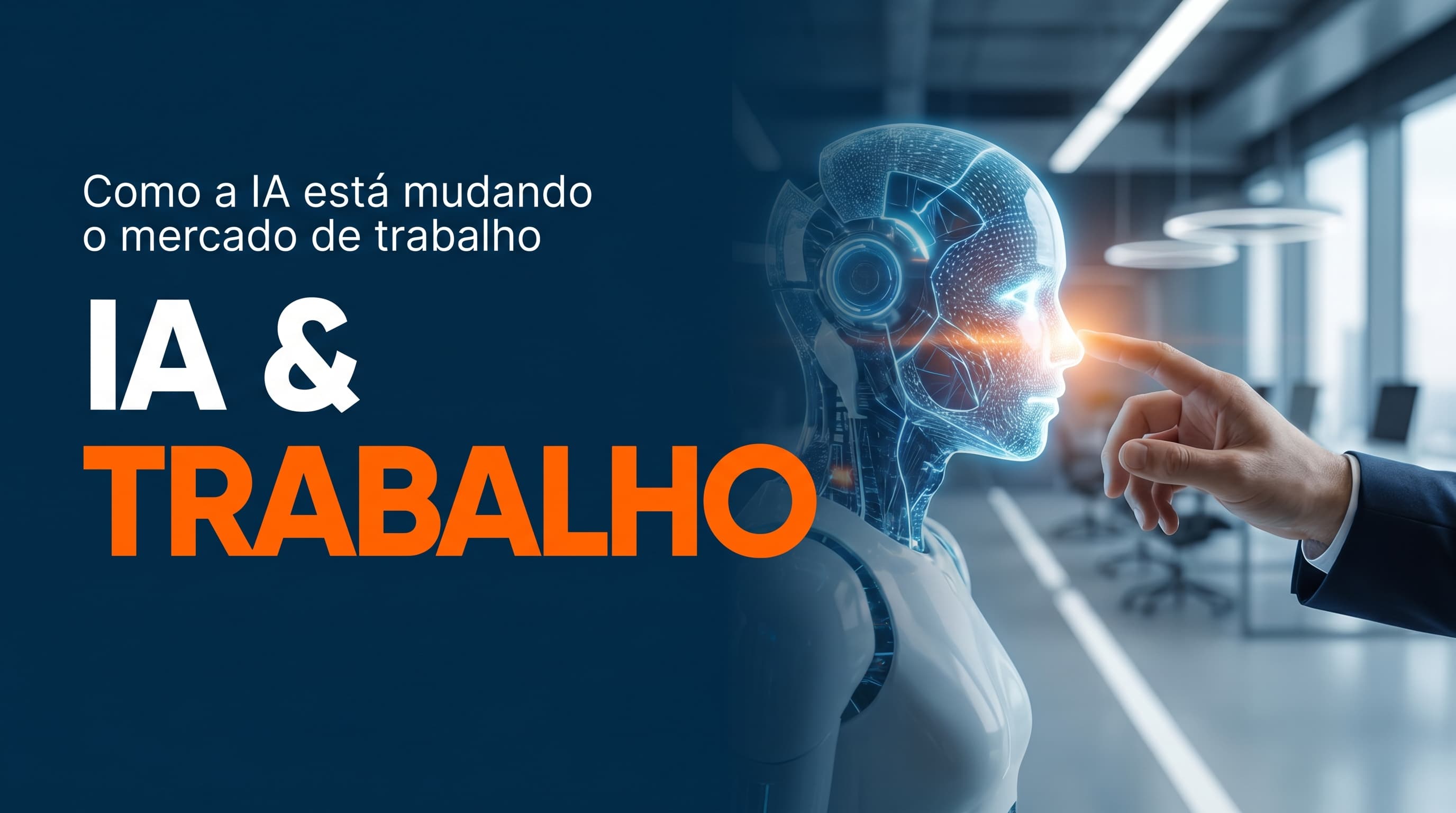 Como a IA está mudando o mercado de trabalho (e como se preparar)