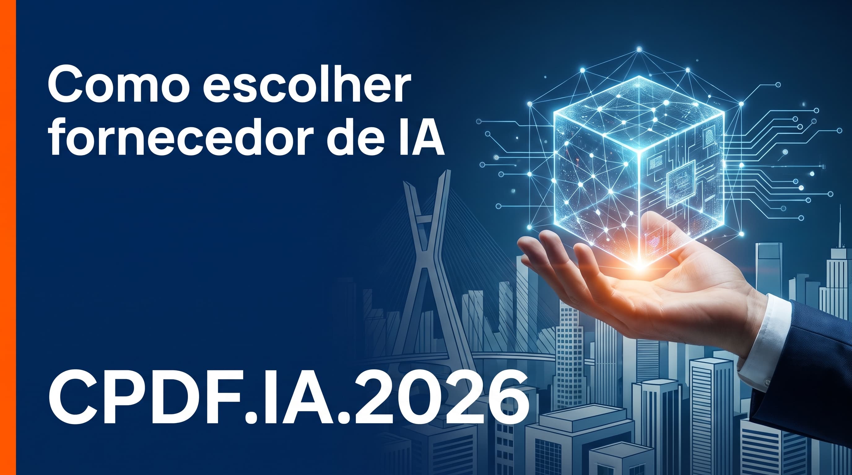 Como escolher fornecedor de IA: as perguntas antes de assinar contrato (2026)