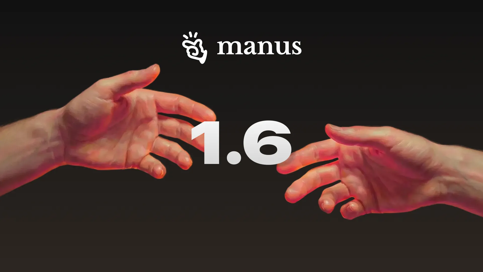 Arte promocional do Manus 1.6 com mãos e logotipo da Manus