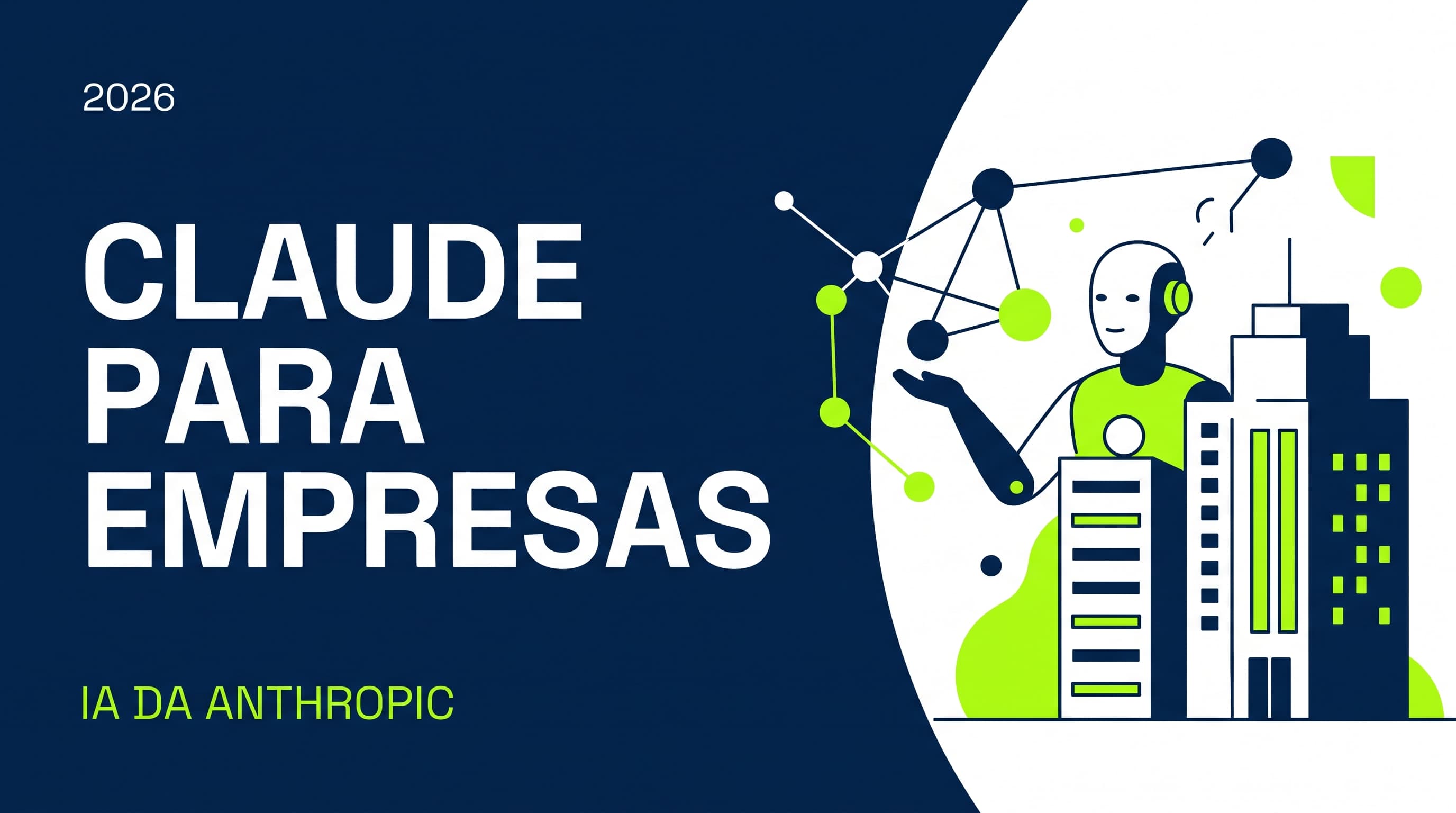 Claude para empresas: como usar a IA da Anthropic no dia a dia do negócio (2026)