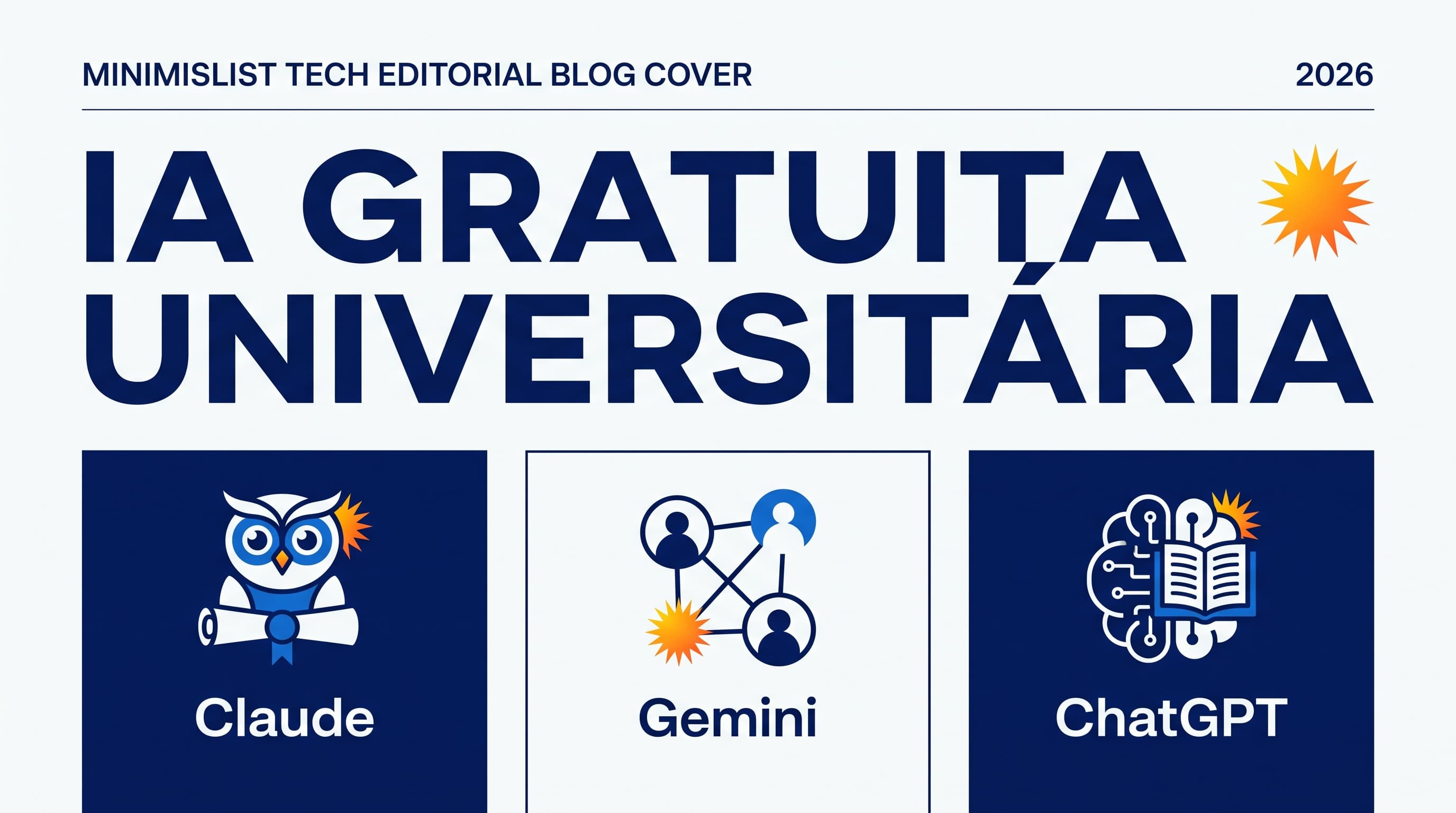 IA de graça para estudante universitário: o que Claude, Gemini e ChatGPT liberam em 2026
