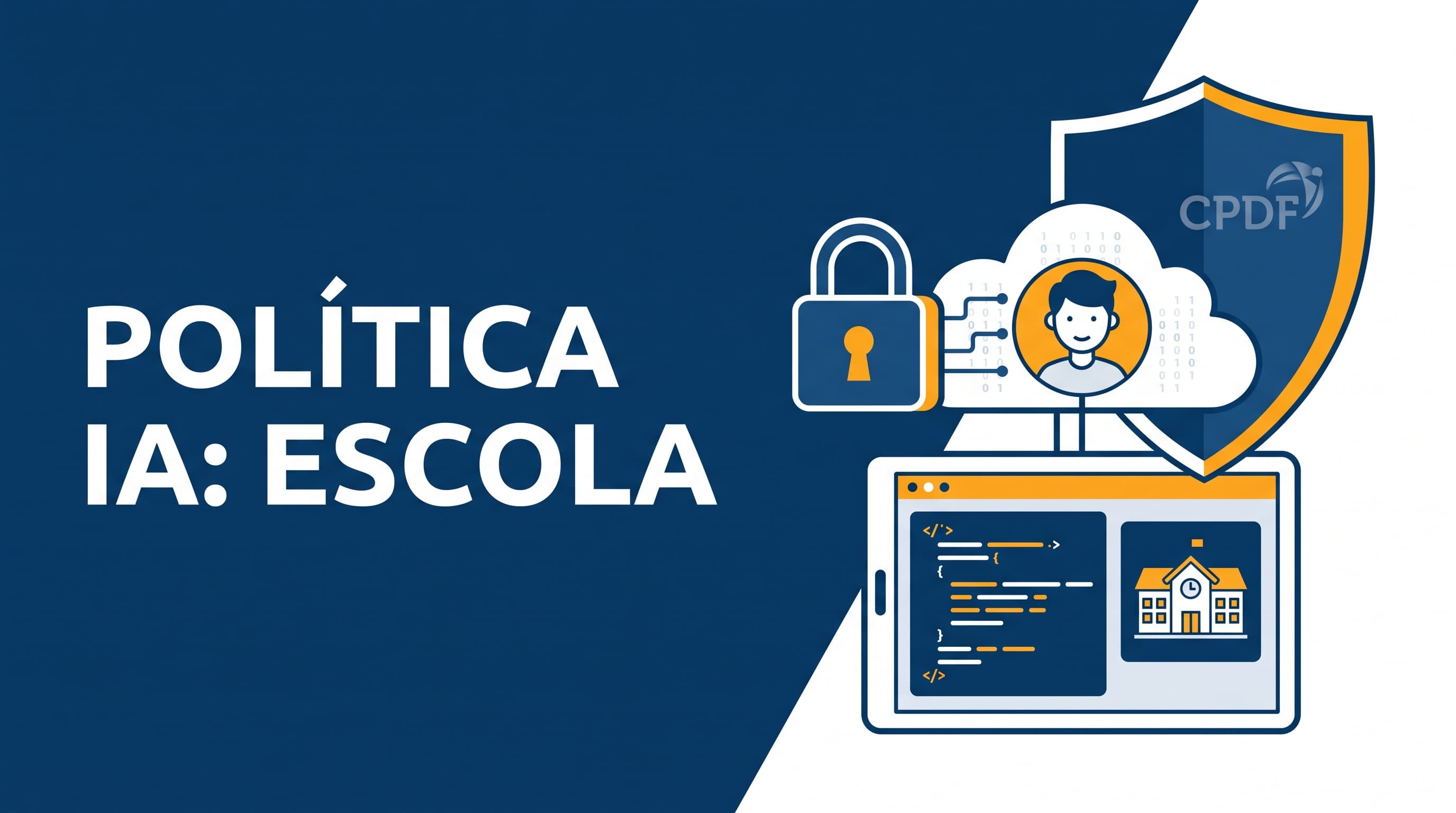 Política de uso de IA na escola: modelo com o que a lei já exige sobre dado de aluno menor de idade