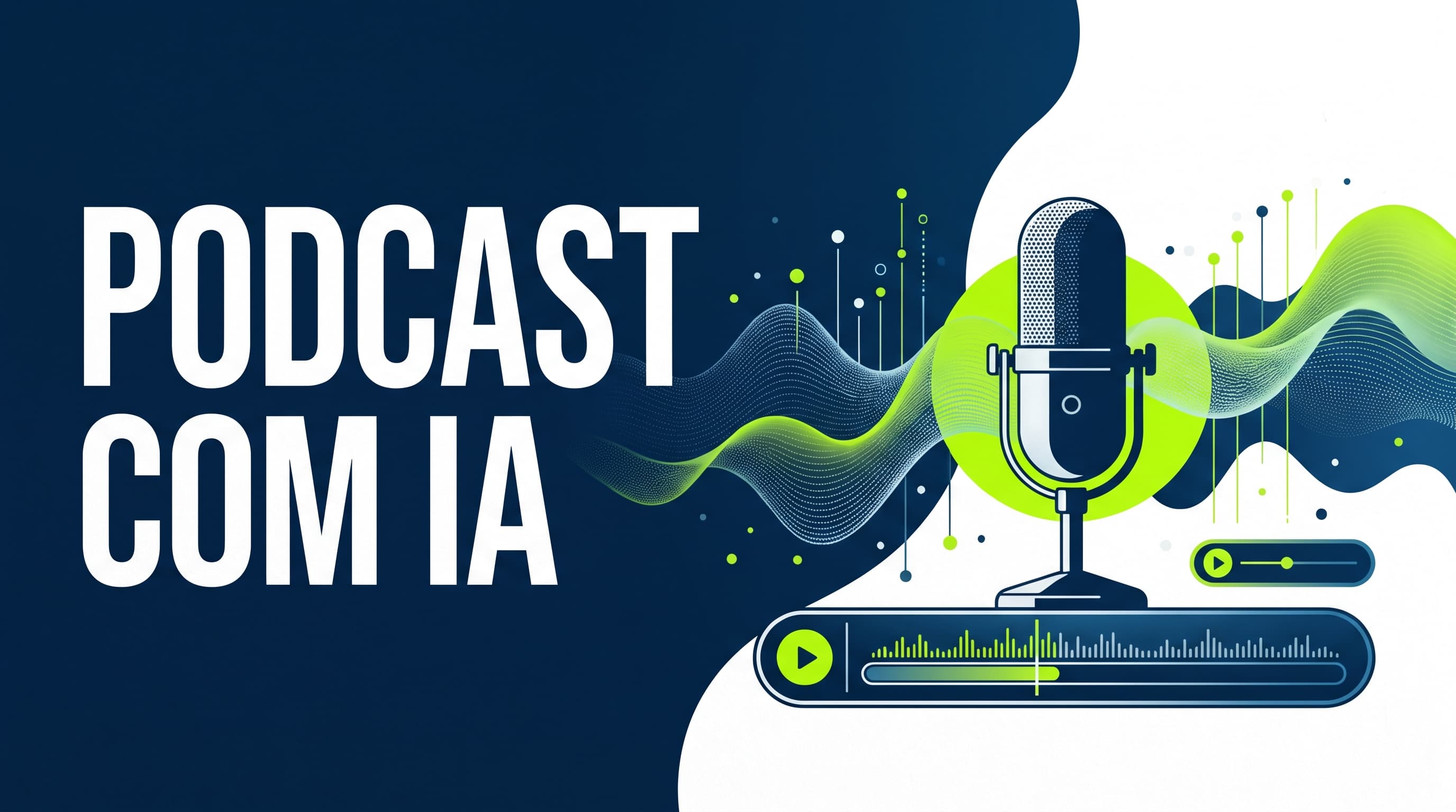 IA para criar podcast: roteiro, gravação, edição e cortes com inteligência artificial (2026)