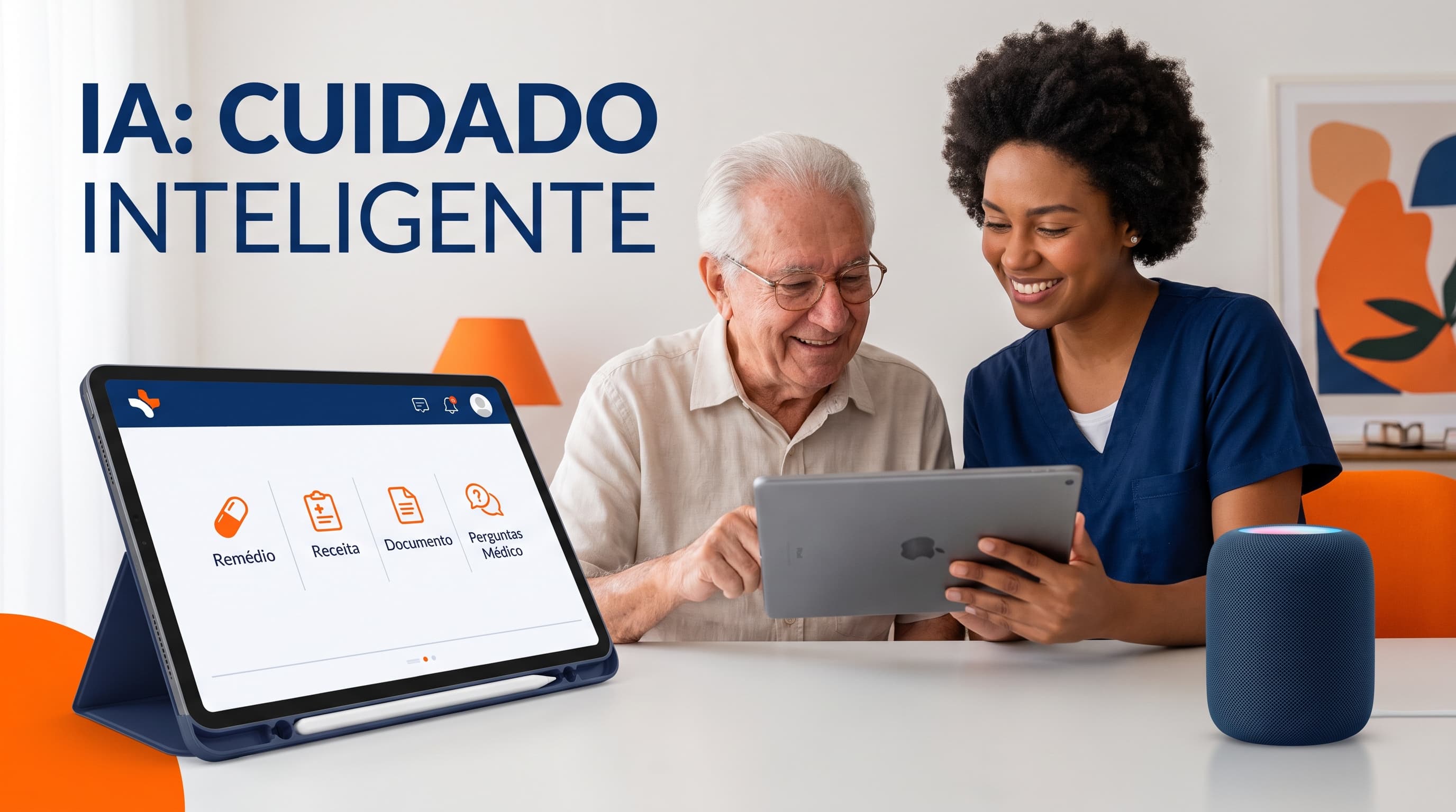 IA para cuidar de idoso em casa: remédio, receita, documento e as perguntas para levar ao médico