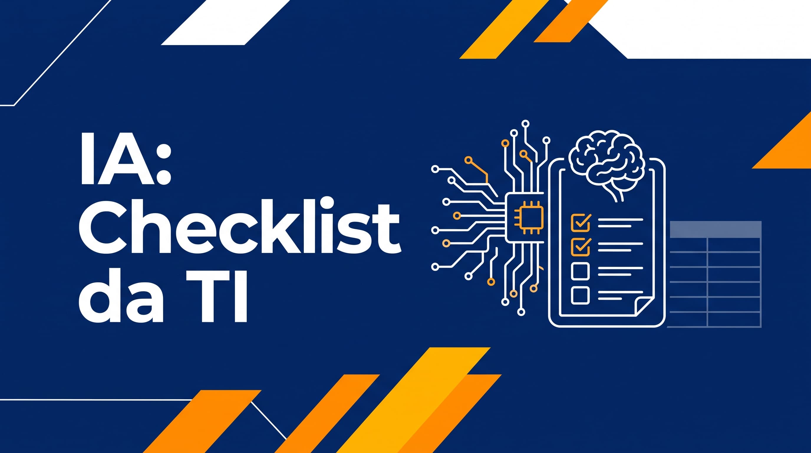 O checklist que a TI pede antes de liberar IA na empresa: perguntas, respostas e a tabela por plano